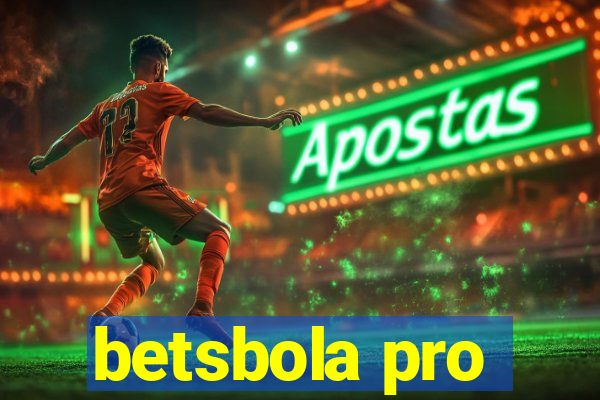 betsbola pro